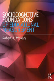 Sociocognitive Foundations of Educational Measurement book cover