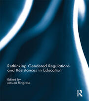 Rethinking Gendered Regulations and Resistances in Education book cover