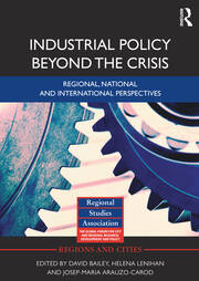 Industrial Policy Beyond the Crisis: Regional, National and International Perspectives book cover