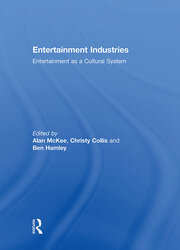 Entertainment Industries: Entertainment as a Cultural System book cover