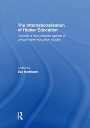 The Internationalisation of Higher Education: Towards a new research agenda in critical higher education studies book cover