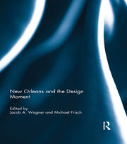 New Orleans and the Design Moment book cover