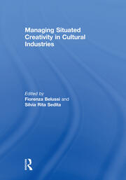 Managing situated creativity in cultural industries book cover