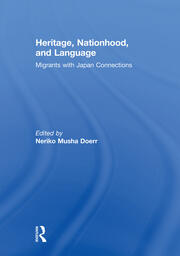 Heritage, Nationhood, and Language: Migrants with Connections to Japan book cover