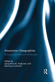 Amazonian Geographies: Emerging Identities and Landscapes book cover