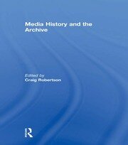 Media History and the Archive book cover