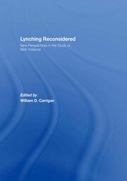 Lynching Reconsidered: New Perspectives in the Study of Mob Violence book cover