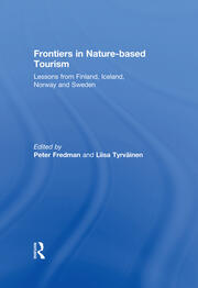 Frontiers in Nature-based Tourism: Lessons from Finland, Iceland, Norway and Sweden book cover