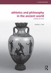 Athletics and Philosophy in the Ancient World: Contests of Virtue book cover