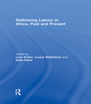 Rethinking Labour in Africa, Past and Present book cover