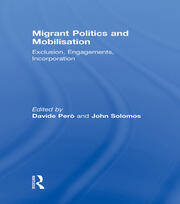 Migrant Politics and Mobilisation: Exclusion, Engagements, Incorporation book cover