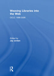 Weaving Libraries into the Web: OCLC 1998-2008 book cover