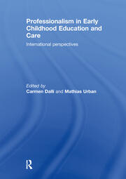 Professionalism in Early Childhood Education and Care: International Perspectives book cover