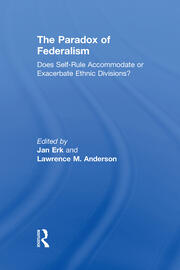 The Paradox of Federalism: Does Self-Rule Accommodate or Exacerbate Ethnic Divisions? book cover