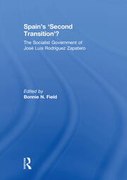 Spain's 'Second Transition'?: The Socialist Government of Jose Luis Rodriguez Zapatero book cover