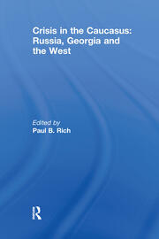 Crisis in the Caucasus: Russia, Georgia and the West book cover