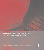 Religion, Politics and Law in the European Union book cover