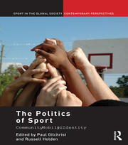 The Politics of Sport: Community, Mobility, Identity book cover