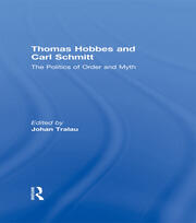 Thomas Hobbes and Carl Schmitt: The Politics of Order and Myth book cover