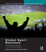 Global Sport Business: Community Impacts of Commercial Sport book cover