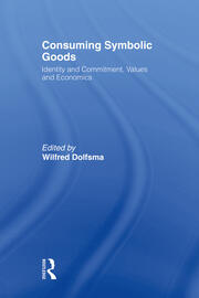 Consuming Symbolic Goods: Identity and Commitment, Values and Economics book cover