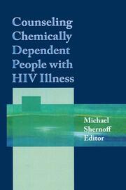 Counseling Chemically Dependent People with HIV Illness book cover