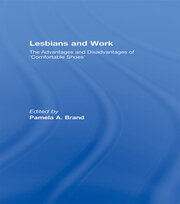 Lesbians and Work: The Advantages and Disadvantages of 'Comfortable Shoes' book cover