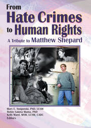 From Hate Crimes to Human Rights: A Tribute to Matthew Shepard book cover