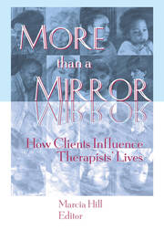 More than a Mirror: How Clients Influence Therapists' Lives book cover