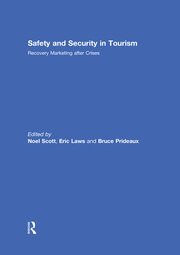 Safety and Security in Tourism: Recovery Marketing after Crises book cover