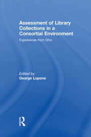 Assessment of Library Collections in a Consortial Environment: Experiences From Ohio book cover