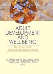 Adult Development and Well-Being: The Impact of Institutional Environments book cover