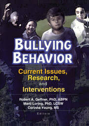Bullying Behavior: Current Issues, Research, and Interventions book cover
