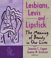 Lesbians, Levis, and Lipstick: The Meaning of Beauty in Our Lives book cover