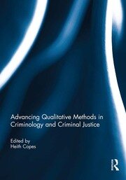 Advancing Qualitative Methods in Criminology and Criminal Justice book cover