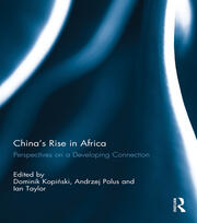China's Rise in Africa: Perspectives on a Developing Connection book cover