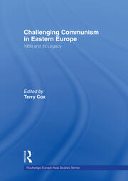 Challenging Communism in Eastern Europe: 1956 and its Legacy book cover