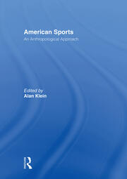 American Sports: An Anthropological Approach book cover