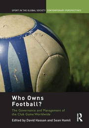 Who Owns Football?: Models of Football Governance and Management in International Sport book cover