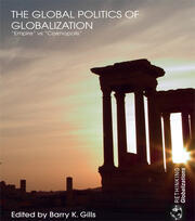 The Global Politics of Globalization: Empire vs Cosmopolis book cover