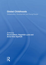 Global Childhoods: Globalization, Development and Young People book cover