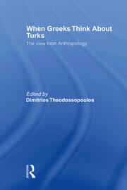 When Greeks think about Turks: The View from Anthropology book cover