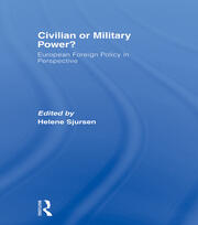 Civilian or Military Power?: European Foreign Policy in Perspective book cover