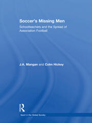 Soccer's Missing Men: Schoolteachers and the Spread of Association Football book cover