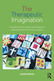 The Therapeutic Imagination: Using literature to deepen psychodynamic understanding and enhance empathy book cover
