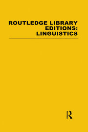 Routledge Library Editions: Linguistics Mini-set A General Linguistics book cover