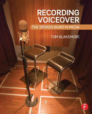 Recording Voiceover: The Spoken Word in Media book cover