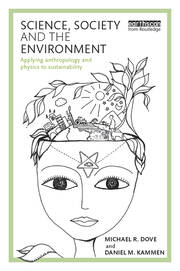 Science, Society and the Environment: Applying Anthropology and Physics to Sustainability book cover