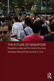 The Future of Singapore: Population, Society and the Nature of the State book cover