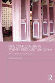 New Confucianism in Twenty-First Century China: The Construction of a Discourse book cover